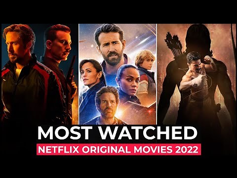 Top 10 Most Watched Netflix Original Movies Of 2022 | Most Popular Netflix Movies 2022 | Best Movies