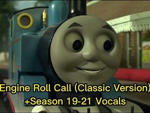 Thomas & Friends: Engine Roll Call S8-18 Ver. w/S19-21 Vocals