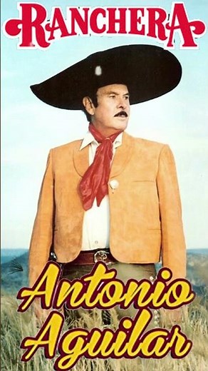Antonio Aguilar - Las Mejores Canciones #antonioaguilar #shorts
