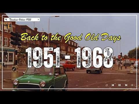 Back to the Good Old Days 💎Greatest Oldies Hits 50s 60s 70s | Timeless Oldies