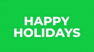 Happy holidays animation with motion blur text effect in green screen background. Suitable for holiday-themed designs, greeting cards, social media posts, and festive marketing materials.