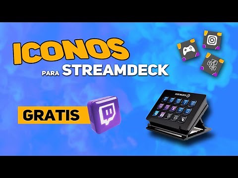 ⭐Configure the STREAMDECK / Custom Icons ✅