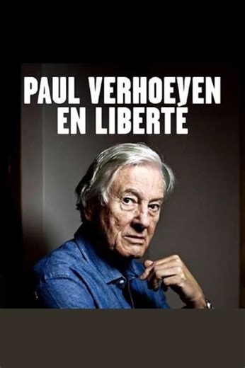 Paul Verhoeven, en liberté - Movie