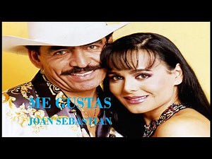Me Gustas - Joan Sebastian | Letra Completa (Subtitulada)