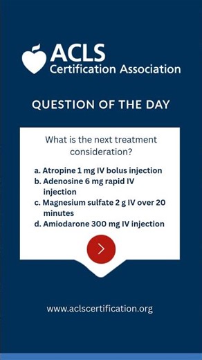 Question of the Day | ACLS Practice Test Question #14 #acls #aclscertification #shorts