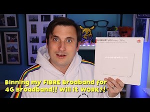 Binning my Wired Fibre Broadband - Using a Huawei 4G Router (HUAWEI B535-232) Instead! Will it Work?