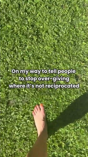 Are you over-giving? Are you being reciprocated?