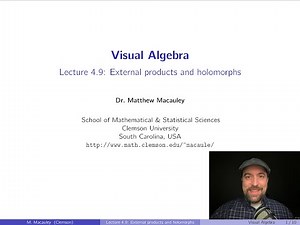 Visual Algebra, Lecture 4.9: External products and holomorphs