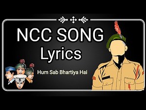 NCC Song with Lyrics | English Hindi | Hum sab Bhartiya hai
