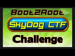 Boot2Root Challenge - SkyDog CTF