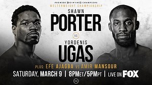 9.3K views · 298 reactions | 壘 FIGHT WEEK 壘 Welterweight World Champ Shawn Porter makes the first defense of his WBC 147-pound title this Saturday night vs top-rated Cuban contender Yordenis Ugas at Dignity Health Sports Park in Carson, CA and live on FOX. PBC on FOX #PBConFOX #PorterUgas FIGHT INFO: https://pbcham.ps/FightNight3-9-19 | Premier Boxing Champions | Facebook