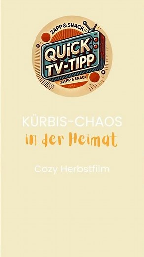 Kürbis-Chaos in der Heimat – Hallmark-Herbst pur 🎃🍁 | Quick-TV-Tipp