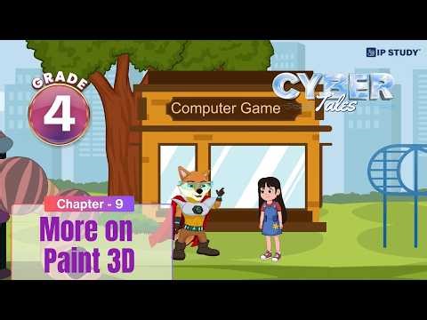 More on Paint 3D (Comic-Based Learning) | Computer Science Class 4 | Chapter 9 | IP Study