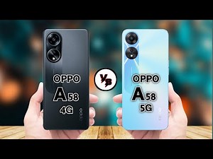 Oppo A58 4G Vs Oppo A58 5G