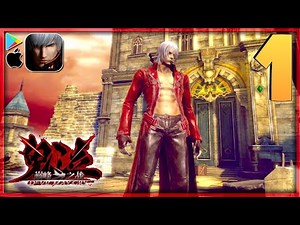 DEVIL MAY CRY: Peak of Combat ENGLISH Gameplay Walkthrough - Let's Begin! | Mobile Android iOS #1