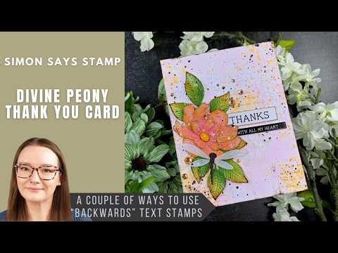 Divine Peony Thank You Card | Simon Says Stamp + Tim Holtz
