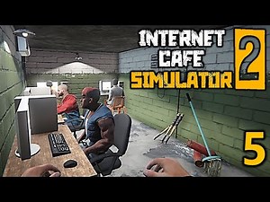 Internet Cafe Simulator 2 - Part 5: Bombers Neutralized and Internet Cafe Business is Booming!