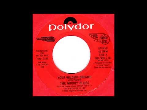 Moody Blues - Your Wildest Dreams (single 45 edit) (1986)