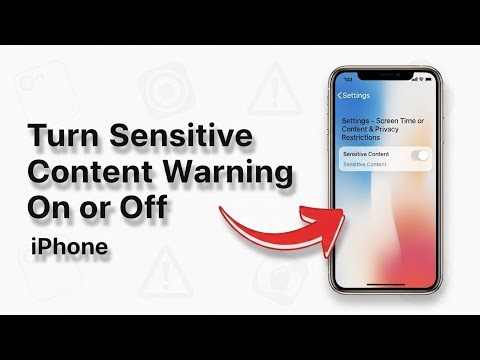 How to Turn Sensitive Content Warning On or Off on iPhone