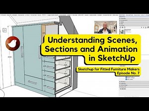 Understanding Scenes, Sections and Animation in SketchUp