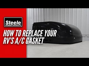 How To Replace Your RV's Roof Mounted A/C Gasket