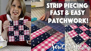 Sew Patchwork Blocks with Strip Piecing! {how to video}