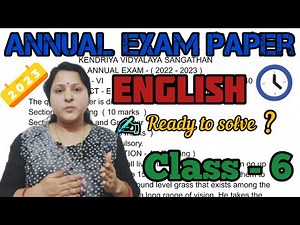 Annual Exam Paper English || 2022 - 2023 || Class 6 || Kendriya Vidyalaya || Sas@mita ||