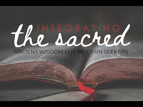 Integrating the Sacred Episode 18: Jesus, the Seven Chakras, and Meditation