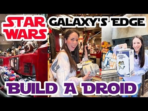 STAR WARS GALAXY'S EDGE Build Your Own Droid Experience | Droid Depot | Walt Disney World