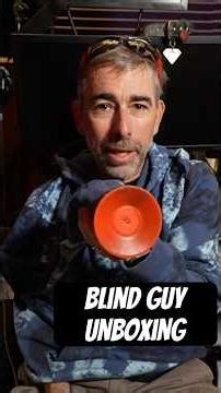 The biggest toy I’ve ever felt – a Blind Guy Unboxing