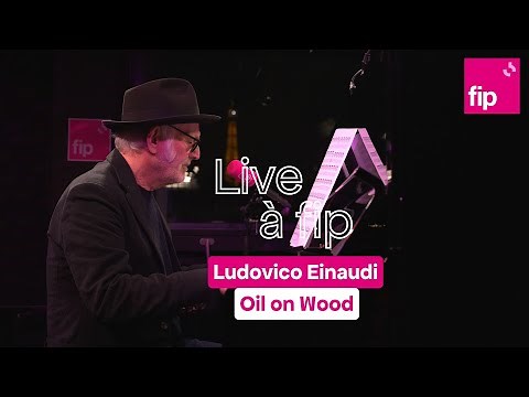 Live à FIP : Ludovico Einaudi "Oil on Wood"