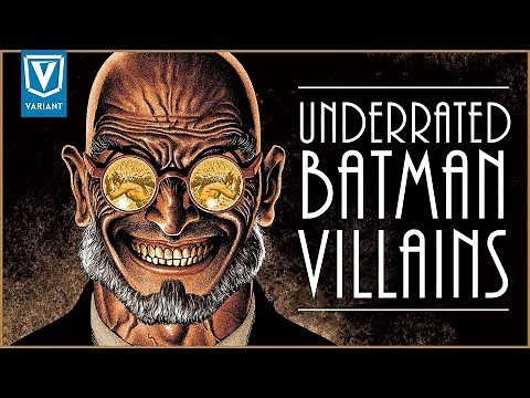 Top 10 Underrated Batman Villains