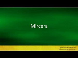 Pronunciation of the word(s) "Mircera".
