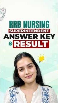 RRB Nursing Superintendent 2026 Result Expected Date & Answer Key Update #RRBResult2026