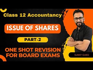 ISSUE OF SHARE ONE SHOT | Complete revision | Part-2 | Class 12 accounts