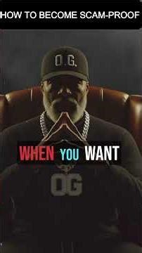 How to Become Scam-Proof: 6 Wise OG Principles to Protect Your Cash From Scammers!