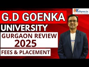 GD GOENKA UNIVERSITY | CAMPUS REVIEW 2025 | ADMISSION | FEES | PLACEMENT | COURSES | BTECH | BBA