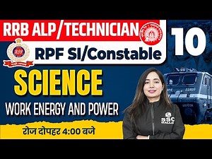RRB ALP Science Class 2024 | Work Energy And Power | RPF New Vacancy 2024 | Science By Shilpi Mam