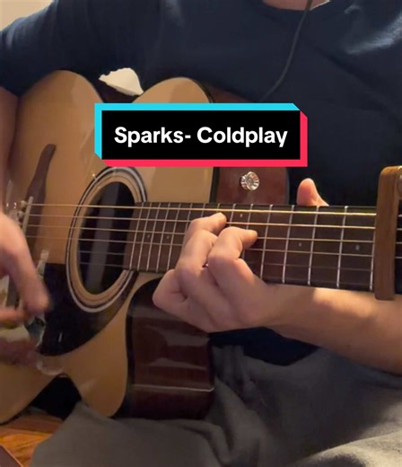 Sparks by Coldplay: Emotional Guitar Cover
