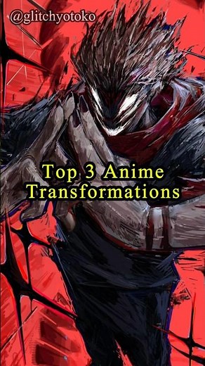 Top 3 Anime Transformations That Changed the Entire Story! (Mind-Blowing Character Evolutions)
