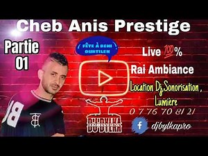 💥💫 Cheb Anis Prestige live 2025 💯 % Ambiance , Mix Rai . partie 01