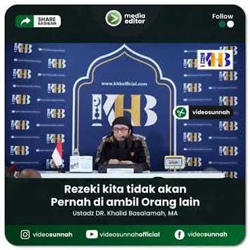 Tenanglah, Rezekimu Takkan Tertukar! - Ustadz DR. Khalid Basalamah, MA
