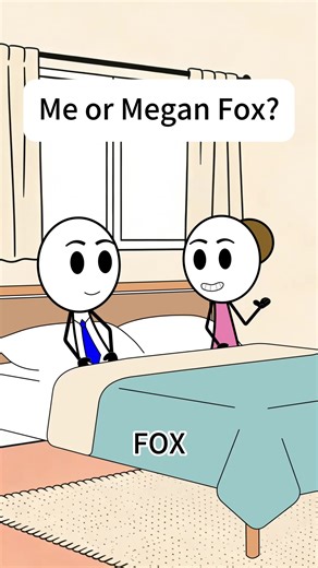 Animation: Choosing Between Me and Megan Fox