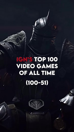 IGN’s Top 100 Video Games Of All Time (Insp:@thegamingcreed) #videogames #gaming #gamer #fyp #foryou #foryoupage #xyzbca