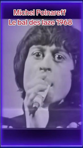 Michel Polnareff Le bal des laze 1968 #michelpolnareff #musique #nostalgie #chansonfrancaise #60s