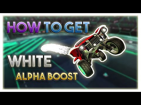 HOW TO GET WHITE ALPHA BOOST | ROCKET LEAGUE