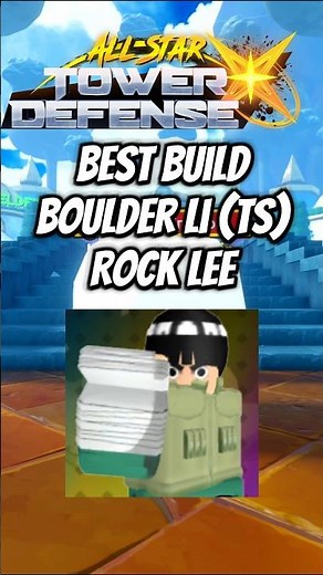 Boulder Li (TS) (Rock Lee) Best Build Skill Tree Trait ASTDX #allstartowerdefensex #roblox #shorts