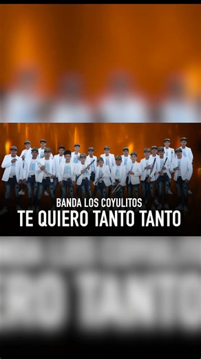 Banda los Coyulitos - Te Quiero Tanto Tanto #musica #musicamexicana #regionalmexicano #hits