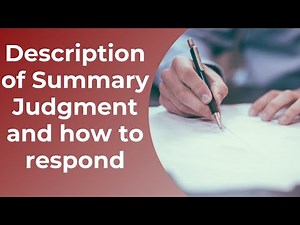 Description of Summary Judgment and how to respond