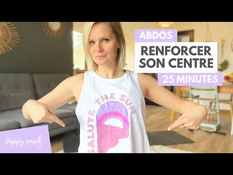 Renforcer son centre, exercices abdos,taille et dos - Happy Coach by Aurélie